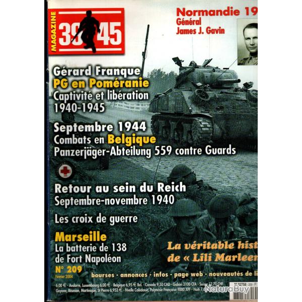 39-45 Magazine 209, croix de guerre part 1 , g�n�ral gavin, lili marleen, batterie de 138 fort napol