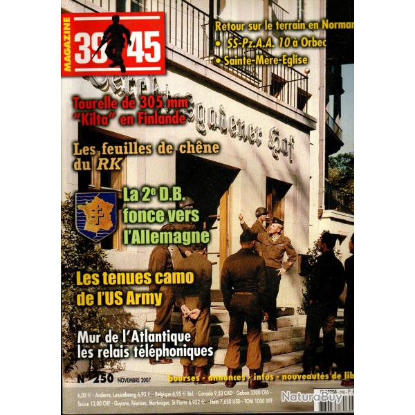 39-45 Magazine 250 feuilles de ch�ne, 2edb, normandie, tenues camo us army,t�l�phonie mur atlantique