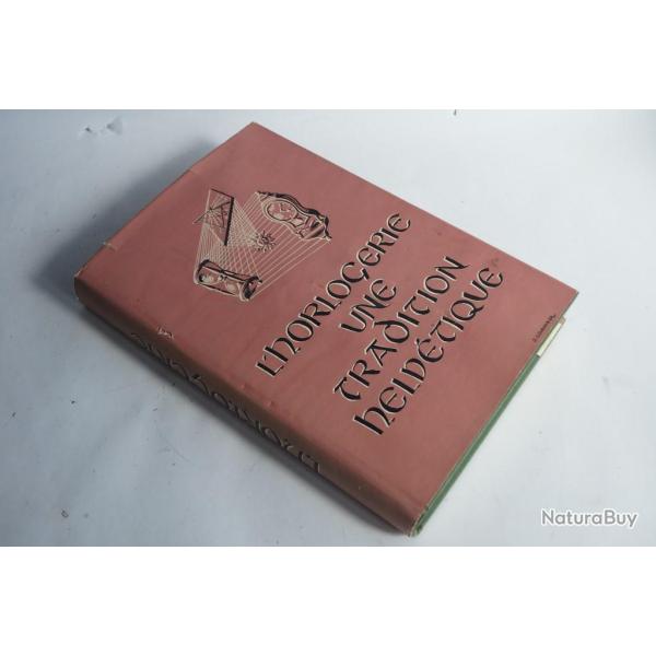 Horlogerie une tradition Helv�tique Alfred Chapuis 1948