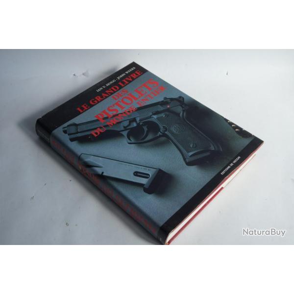 Grand livre des pistolets du monde entier John Weeks 1988
