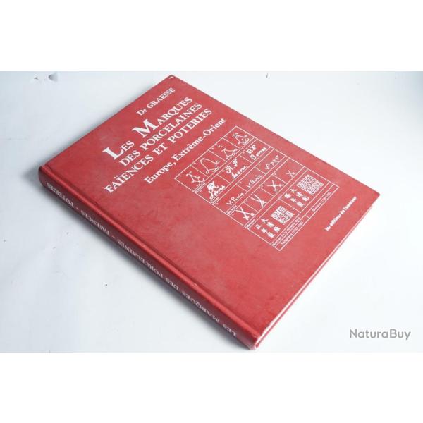 Livre Les Marques des porcelaines Fa�ence et poteries Dr Graesse 2001