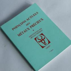 Livre Tardy Poin&ccedil;ons actuels des m&eacute;taux pr&eacute;cieux 1ere &eacute;dition