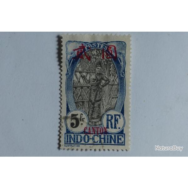 Timbre Canton colonie Fran�aise Indochine 5 fr 1908 surcharg�s oblit�r�