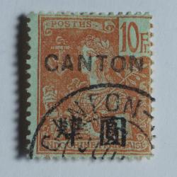 Timbre Canton colonie Fran&ccedil;aise Indochine 10 fr 1906 surcharg&eacute;s oblit&eacute;r&eacute;