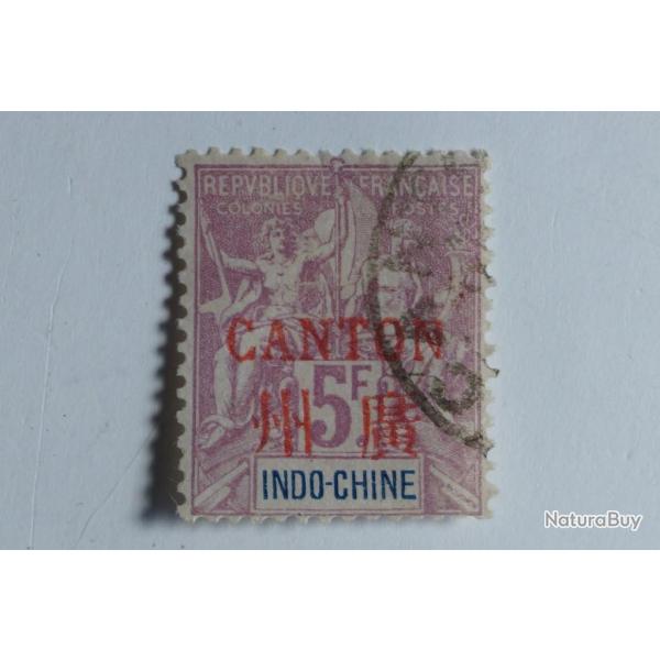 Timbre Canton colonie Fran�aise Indochine 1901 surcharg�s oblit�r�