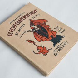 Livre de contes illustr&eacute;s Le petit chaperon vert Andr&eacute; Lichtemberger 1922