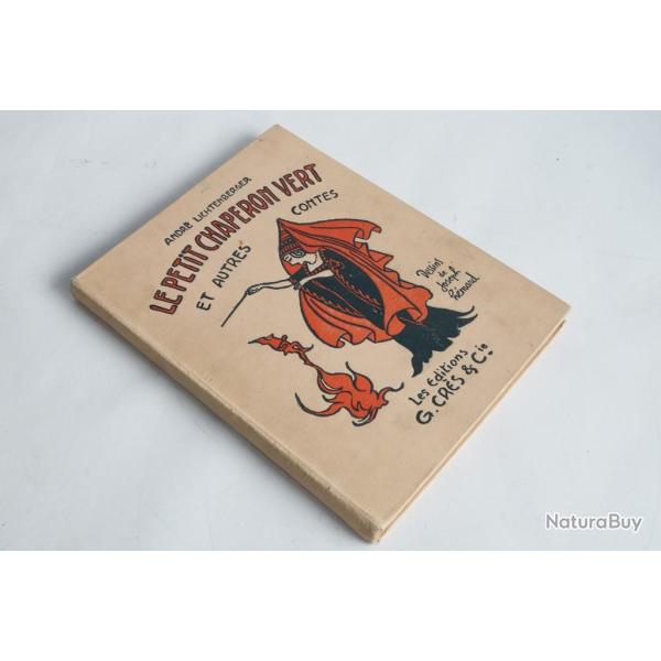 Livre de contes illustr�s Le petit chaperon vert Andr� Lichtemberger 1922