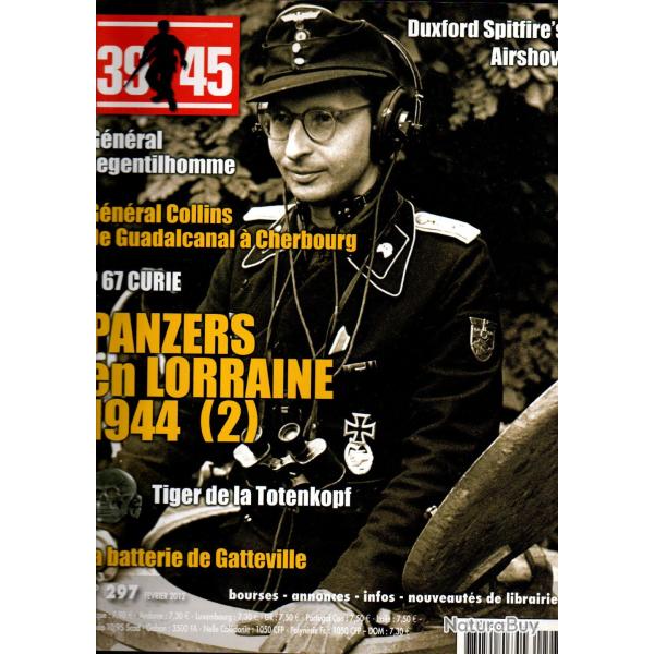 39-45 Magazine 297, blind�s en lorraine part 2,  tigre, batterie gatteville, sous-marin curie fnfl