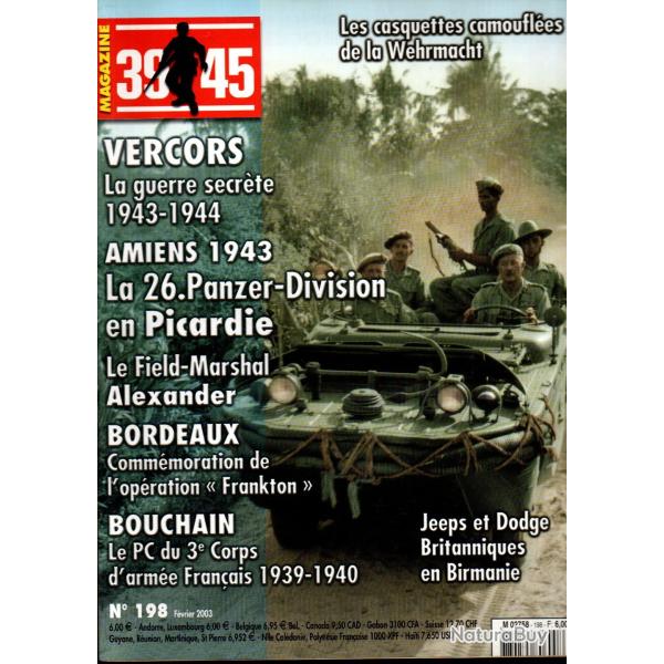 39-45 Magazine 198, vercors, casquettes camoufl�s, blind�s en picardie 1943, jeeps et dodge gb