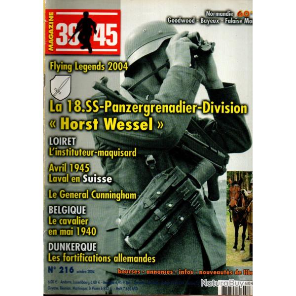 39-45 Magazine 216 normandie 60e, cavalier belge en 1940, bunkers dunkerque ouest , g�n�ral cunningh