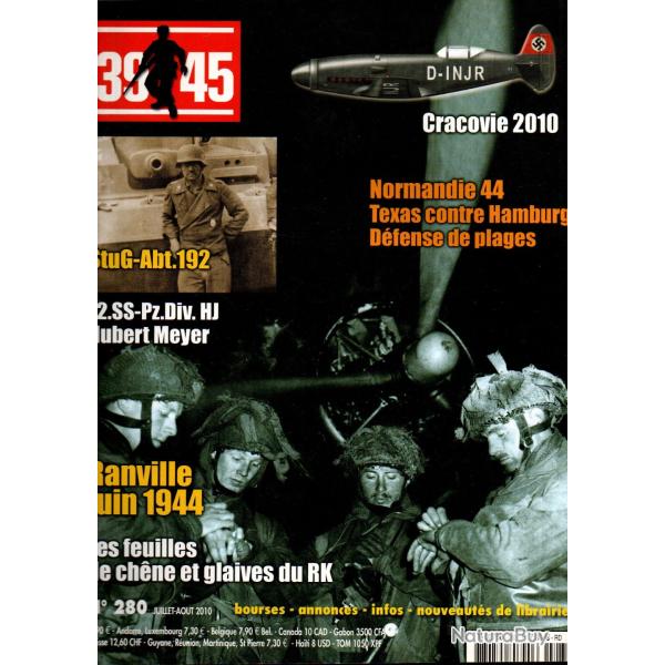 39-45 Magazine 280 , feuilles de ch�ne, ranville juin 44, mus�e aviation cracovie , uss texas juin 4