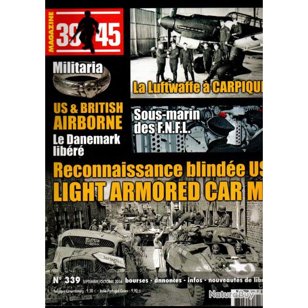 39-45 Magazine 339, aviation allemande carpiquet , blind� us m-8, dague poste germanique, lib�ration
