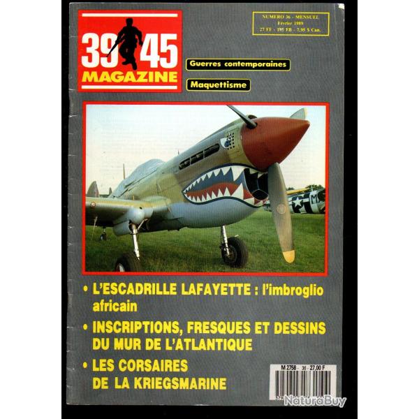39-45 Magazine 36 fresques inscription mur de l'atlantique , escadrille la fayette , corsaires