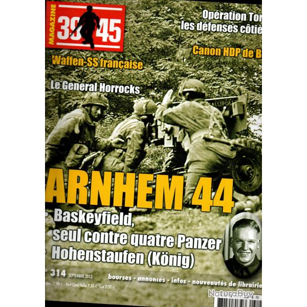 39-45 Magazine 314, arnhem 44, charlemagne 1943,canon hdp , torch d�fense des cotes du maroc