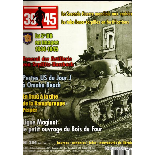 39-45 Magazine 254 , pertes us jour j omaha, dakota, kieffer badge 77, ligne maginot, peip eir 1943,