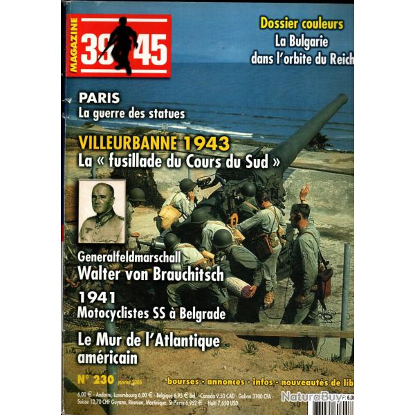 39-45 Magazine 230 1941 motocyclistes belgrade, ligne maginot, guerre des statues paris, mar�chal br