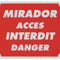 Panneau mirador acc&eacute;s interdit