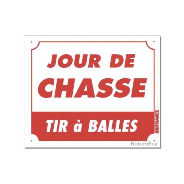 Panneau Jour de Chasse tir � balles