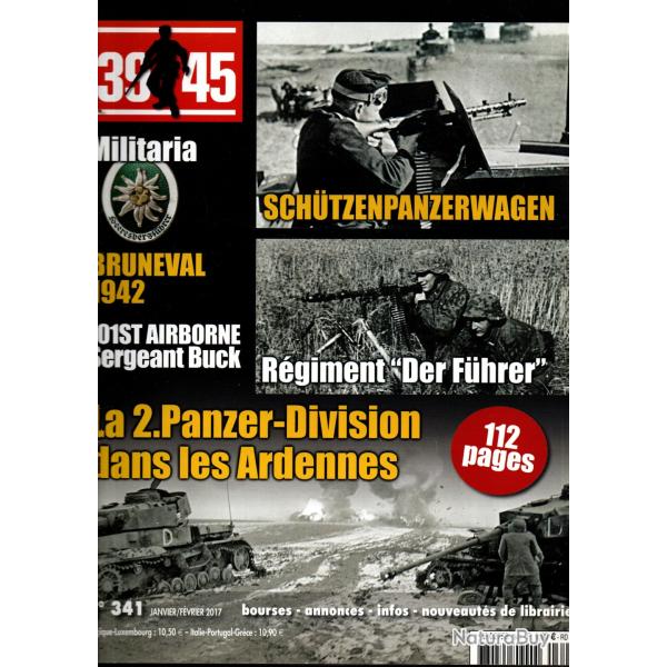 39-45 Magazine 341, bruneval, 101st airborne, ardennes, 2�me blind�e germanique , u-boote, gottlob b