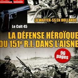 39-45 Magazine 333 colt 45, 151e ri dans l'aisne 1940, para british, france libre, idaho us navy , u