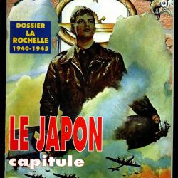 39-45 Magazine 109/110 le japon capitule , la rochelle 40-45, dca, la pallice, ligne maginot corse