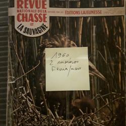 Deux num&eacute;ros de la revue nationale de la chasse et de la sauvagine/f&eacute;vrier et mars 1960