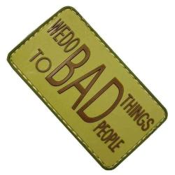 Patch Morale WE DO BAD THINGS Foliage