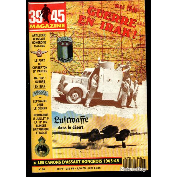 39-45 Magazine 56 canons d'assaut hongrois, aviation allemande d�sert, 1941 guerre en irak, chaberto