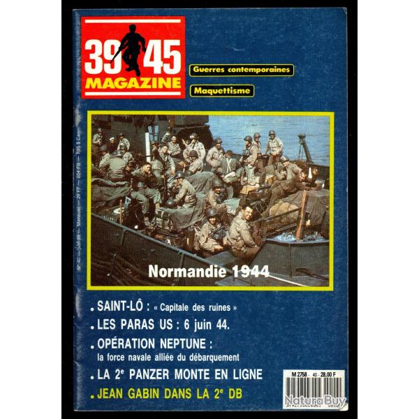 39-45 Magazine 40jean gabin 2e db,ruines saint lo, paras us normandie, neptune, 2�me blind�e german