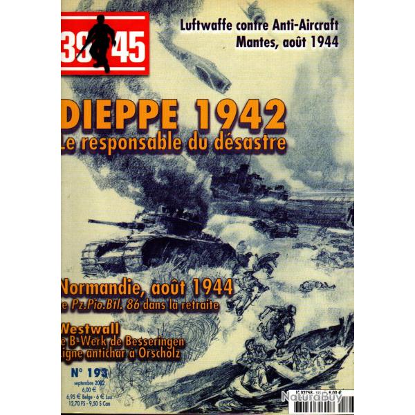 39-45 Magazine 193, dieppe 1942, mantes 1944, retraite de normandie, moto semi chenill�, westwall 2