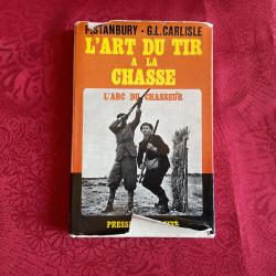 Livre L'Art Du Tir &agrave; la Chasse de P. Standbury - G.L Carlisle