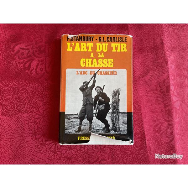 Livre L'Art Du Tir � la Chasse de P. Standbury - G.L Carlisle