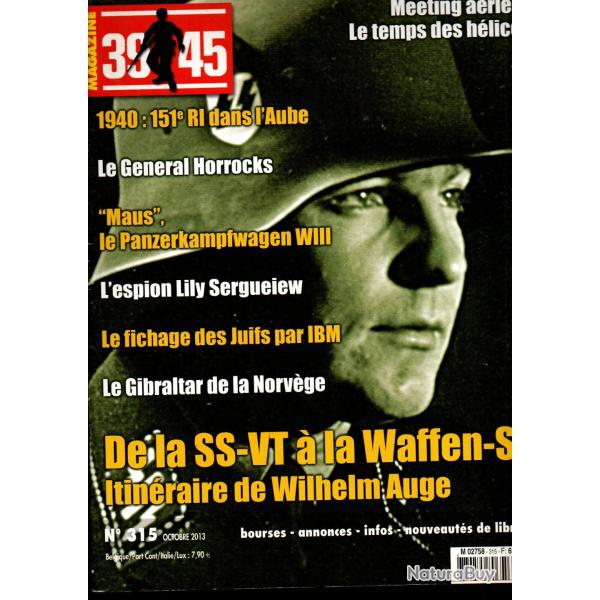 39-45 magazine 315, maus, 1940 151e r.i. dans l'aube, g�n�ral horrocks, espionnage lily sergueiew