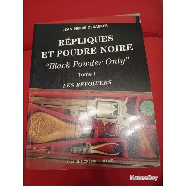 Ouvrage de r�f�rence INTROUVABLE R�pliques et Poudre Noire Tome 1