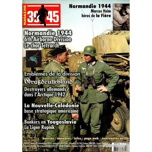39-45 Magazine 207 normandie 1944, mus�e fortifications polonaises, destroyers allemands, nouvelle c
