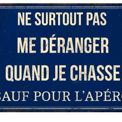 Pancarte d&eacute;corative ap&eacute;ro LOVERGREEN humoristique chasse