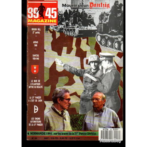 39-45 Magazine 53, bataille d'angleterre , 21e blind�e caen, bataille d'arras , dantzig 1939  1945,