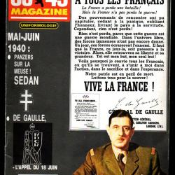 39-45 Magazine 50 , appel 18 juin, aviation bataille de sedan, blind&eacute;s sur la meuse, uniforme des bl