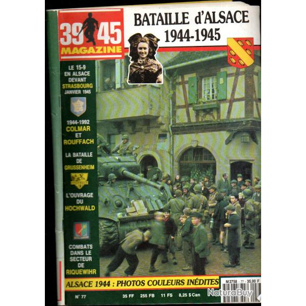 39-45 Magazine 77 , bataille d'alsace, d�panneuses lourdes am�ricaines m1 et m1a1 part 1, hochwald