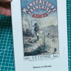 1900 REEDITION PECARI CATALOGUE MANUFACTURE D'ARMES ET CYCLES  DE SAINT ETIENNE