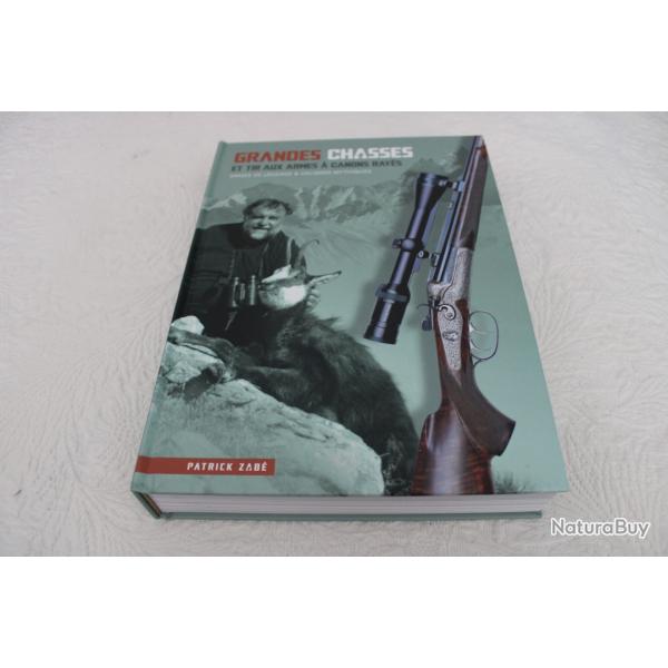 Grandes chasses et tir aux armes � canons ray�s, Patrick Zab�