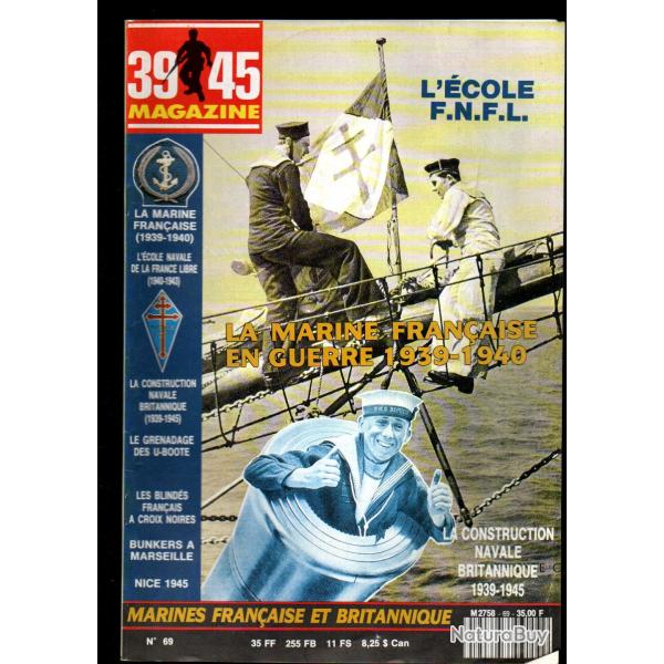 39-45 Magazine 69, la marine fran�aise en guerre 1939-1940, bunkers marseille, blind�s de prise 1