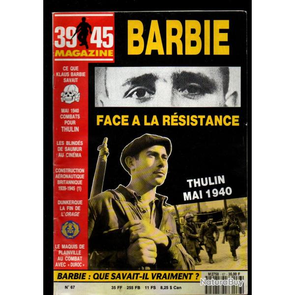39-45 Magazine 67, barbie face � la r�sistance, industrie a�ronautique britannique 1, arme mixte sko