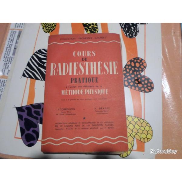 LIVRE ... COURS DE RADIESTHESIE  PRATIQUE...TRES BON ETAT.