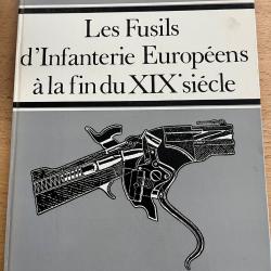 Les fusils d'infanterie europ&eacute;ennes &agrave; la fin du XIXe si&egrave;cle