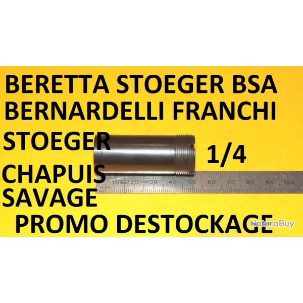 1/4 choke BERETTA BENELLI FRANCHI BREDA BETTINSOLI BERNARDELLI CHAPUIS - VENDU PAR JEPERCUTE (SW489)