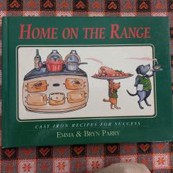 Home on the Range - Cast Iron Recipes for Success de  Emma et Bryn Parry