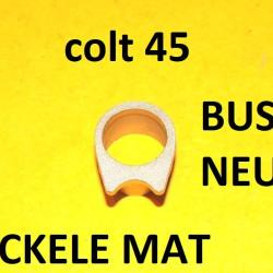 bushing embout canon COLT 45 nickel&eacute; mat NEUF - VENDU PAR JEPERCUTE (s685)