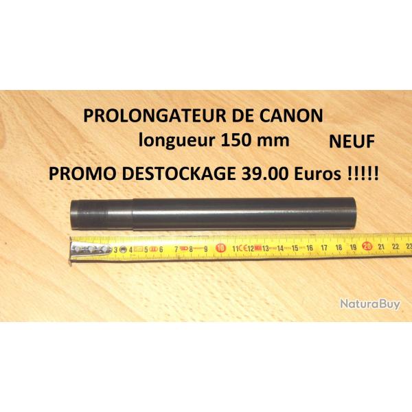 PROLONGATEUR DE CANON NEUF 150mm BAIKAL MP153 BAIKAL MP155 � 39.00 Eur !!!!!!! - VENDU PAR JEPERCUTE