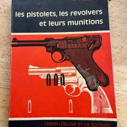 Les pistolets, les revolver et leurs munitions